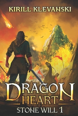 Dragon Heart: Stone Will 1 Paperback Independently Published