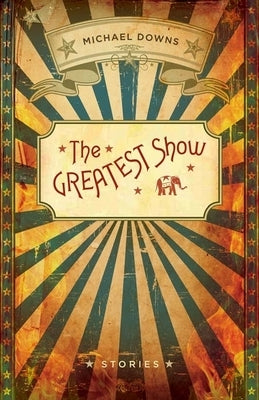 Greatest Show Paperback LSU Press