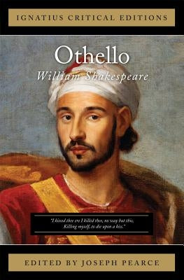 Othello: Ignatius Critical Edition by Shakespeare, William