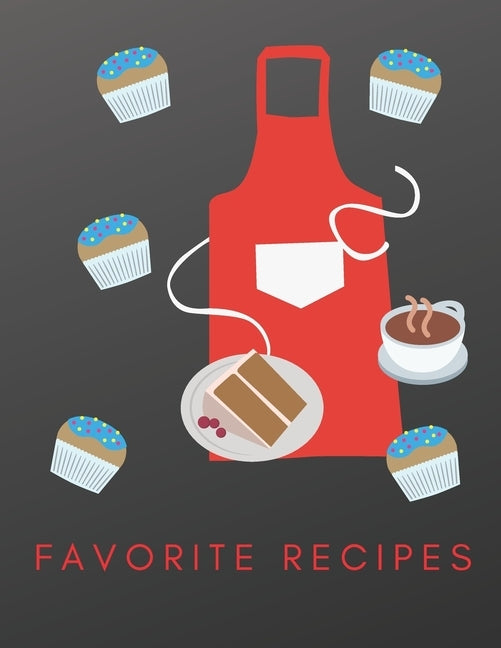 Favorite Recipes: Deluxe Recipe Binder, Cookies and Desserts Paperback Independently Published