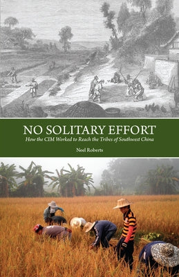 No Solitary Effor How the CIM Paperback William Carey Library Publishers