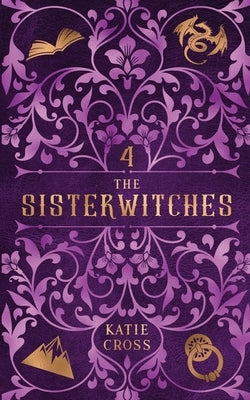 The Sisterwitches: Book 4 Paperback Kcw