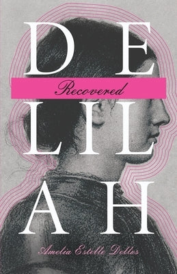 Delilah Recovered Paperback Atmosphere Press