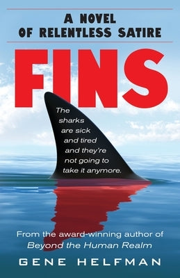 Fins: A Novel of Relentless Satire by Helfman, Gene