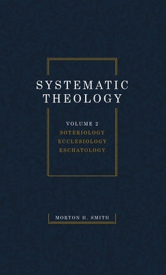 Systematic Theology, Volume Two Paperback Wipf & Stock Publishers