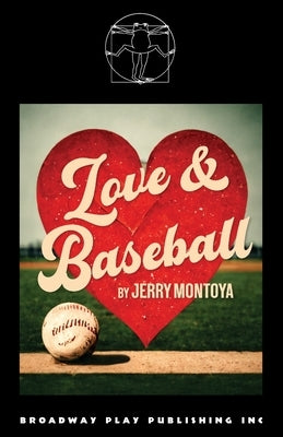 Love and Baseball by Montoya, Jerry