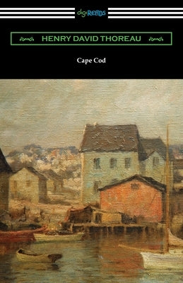 Cape Cod by Thoreau, Henry David