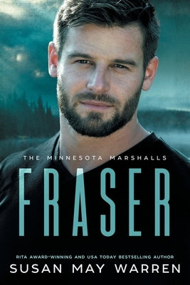 Fraser: A Minnesota Marshalls Novel LARGE PRINT Edition by Warren, Susan May