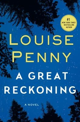 A Great Reckoning by Penny, Louise