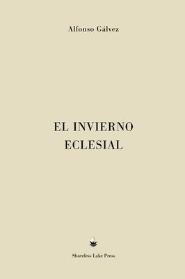 El Invierno Eclesial by Gálvez, Alfonso