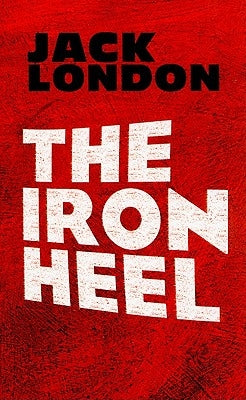 The Iron Heel Dover Publications