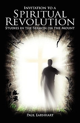 Invitation to a Spiritual Revolution: Studies in the Sermon on the Mount Paperback Deward Publishing