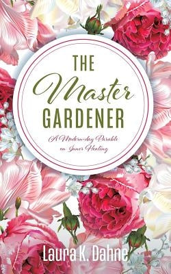 The Master Gardener Paperback Xulon Press