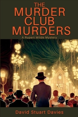 The Murder Club Murders: A Rupert Wilde Mystery Paperback Level Best Books
