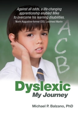 Dyslexic: My Journey Paperback Pathbinder Publishing, LLC