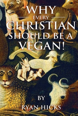 Why Every Christian Should Be A Vegan Indy Pub