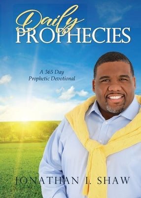 Daily Prophecies: 365 Day Prophetic Devotional Paperback Jis Enterprise