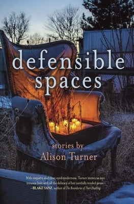 Defensible Spaces by Turner, Alison