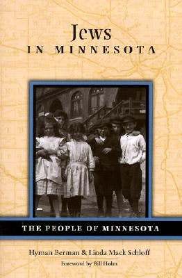 Jews in Minnesota by Berman, Hyman