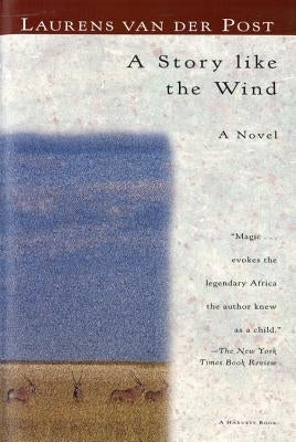 A Story Like the Wind Mariner Books