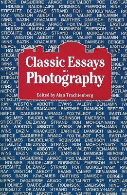 Cover of "Classic Essays on Photography" book by Leetes Island Books, featuring black and white photographic artwork.
