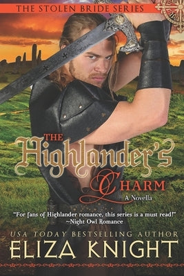 The Highlander's Charm: a Stolen Bride novella Paperback Independently Published