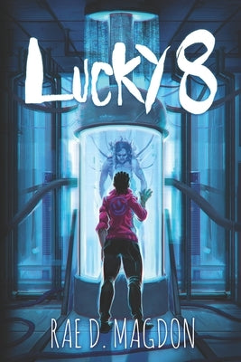 Lucky 8 by Magdon, Rae D.