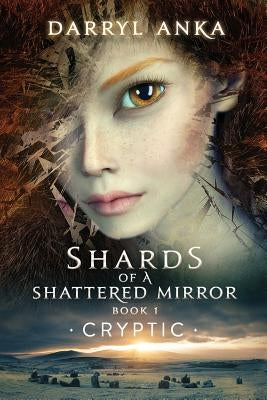 Shards of a Shattered Mirror Book I: Cryptic Paperback Virtualbookworm.com Publishing