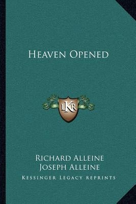 Heaven Opened Paperback Kessinger Publishing