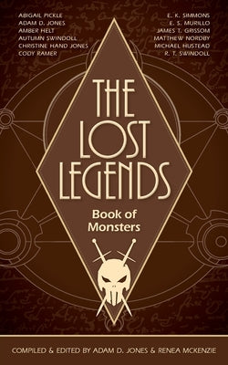 The Lost Legends: Book of Monsters Paperback Archgate Press