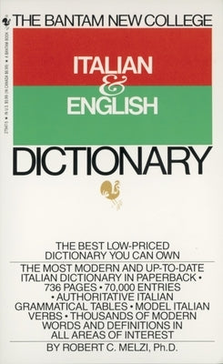 The Bantam New College Italian & English Dictionary by Melzi, Robert C.