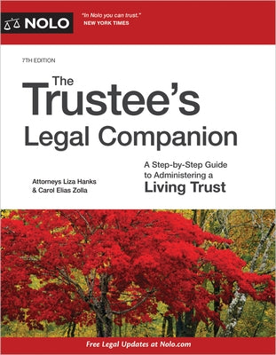 The Trustee's Legal Companion: A Step-By-Step Guide to Administering a Living Trust by Hanks, Liza