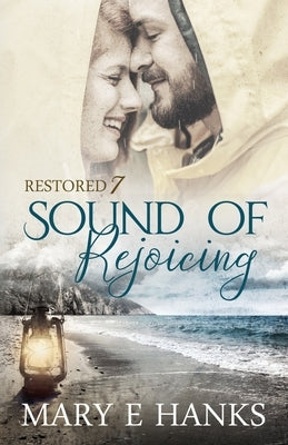 Sound of Rejoicing: Inspirational Christian Fiction Paperback Mary E. Hanks