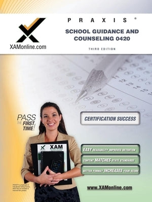 Praxis School Guidance and Counseling 0420 by Wynne, Sharon A.