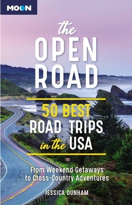 The Open Road: 50 Best Road Trips in the USA Paperback Avalon Travel Publishing