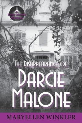 The Disappearance of Darcie Malone: An Emily Menotti Mystery Paperback Maryellen Winkler