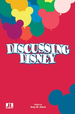 Discussing Disney Paperback Indiana University Press (Ips)