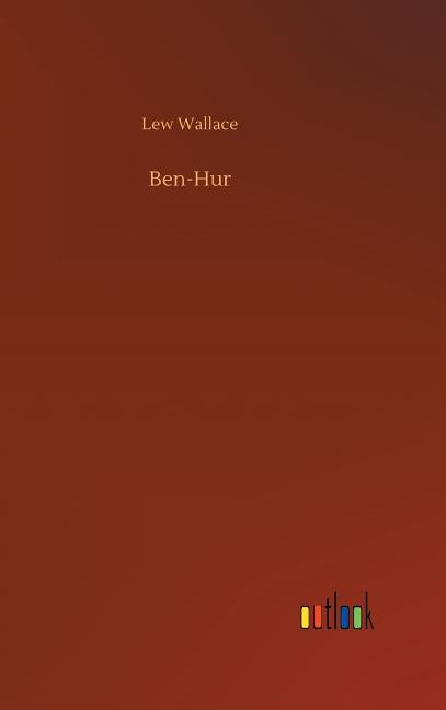 Ben-Hur by Wallace, Lew