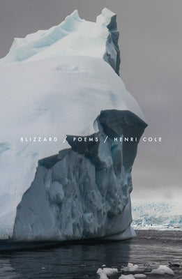 Blizzard: Poems by Cole, Henri