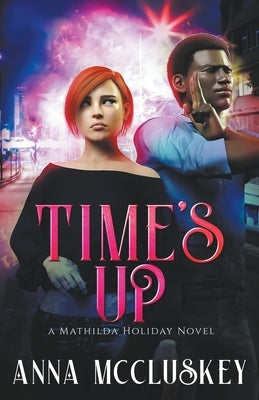 Time's Up by McCluskey, Anna