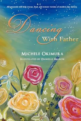 Dancing With Father Paperback Xulon Press