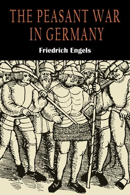 The Peasant War in Germany Paperback Martino Fine Books