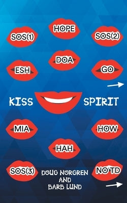 Kiss Spirit by Norgren, Doug