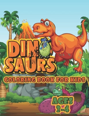 Dinosaur Coloring Book For Kids Ages 2-4: A Big Dinosaur Coloring Book For Toddlers and Preschoolers by Creative Publishing, Joy