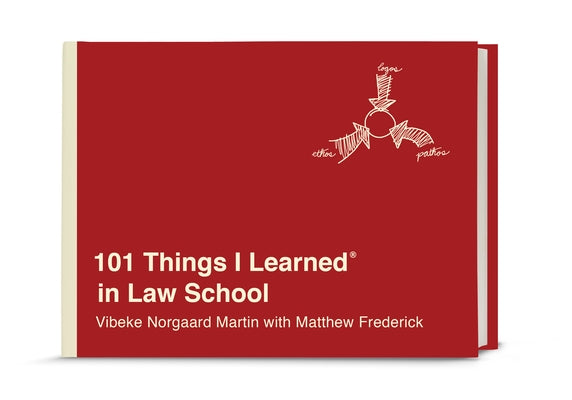 101 Things I Learned(r) in Law School by Norgaard Martin, Vibeke