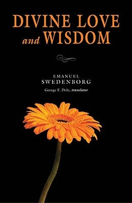 Divine Love & Wisdom: Portable: The Portable New Century Edition Paperback New Century Edition
