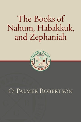 The Books of Nahum, Habakkuk, and Zephaniah Paperback William B. Eerdmans Publishing Company