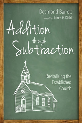 Addition through Subtraction Paperback Wipf & Stock Publishers