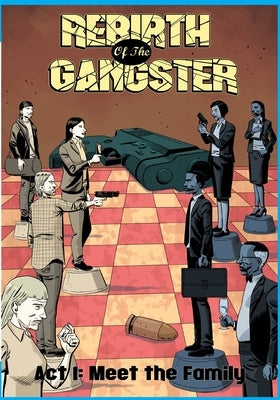 Rebirth of the Gangster Act 1 (Original Cover): Meet the Family by Standal, Cj