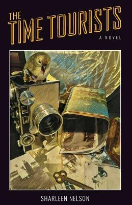 The Time Tourists Paperback Gladeye Press